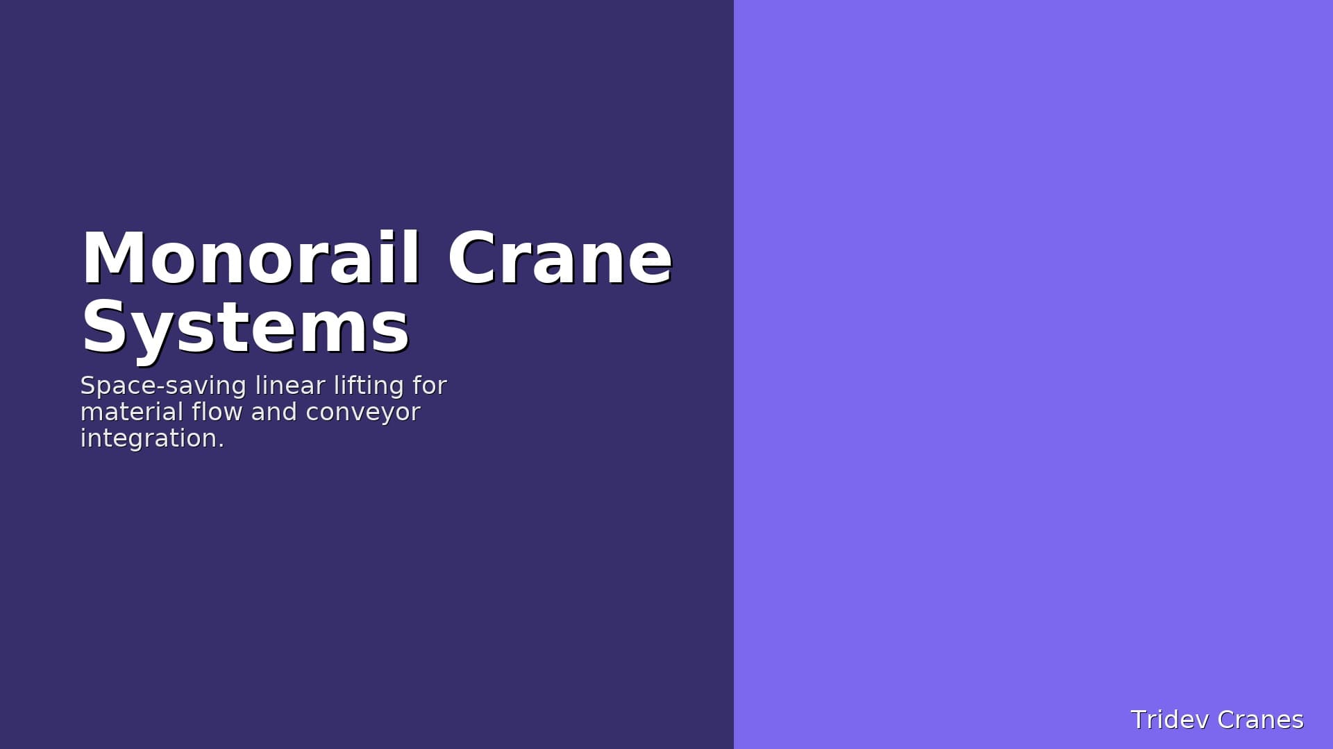 Monorail Crane